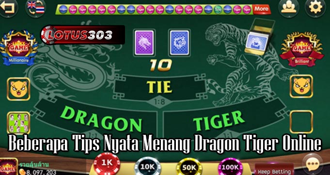 Beberapa Tips Nyata Menang Dragon Tiger Online