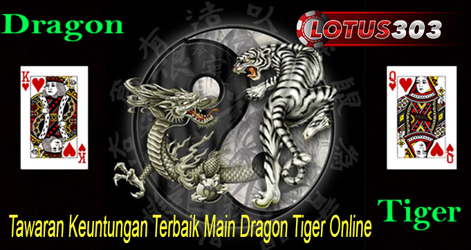 Tawaran Keuntungan Terbaik Main Dragon Tiger Online