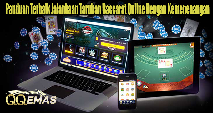 Panduan Terbaik Jalankaan Taruhan Baccarat Online Dengan Kemenenangan